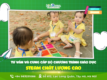 TƯ VẤN VÀ CUNG CẤP BỘ CHƯƠNG TRÌNH GIÁO DỤC STEAM CHẤT LƯỢNG CAO